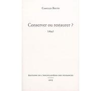 Conserver ou restaurer ?: 1893