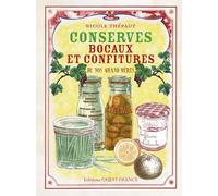 Conserves, bocaux et confitures de nos grand-mères