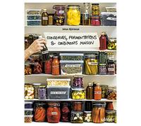 Conserves, fermentations & condiments maison Johan Björkman (Auteur), SUSANNE FALK (Traduction), Simon Bajada (Photographie)