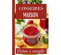 CONSERVES MAISON: Fiches à remplir