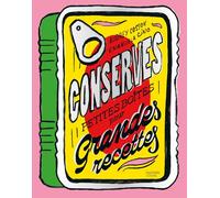 Conserves: Petites boîtes pour grandes recettes