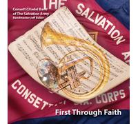 Consett Citadel Band of The Salvation Army - First Through Faith [Import]
