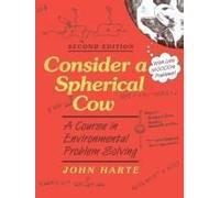 Consider A Spherical Cow, Second Edition