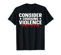 Consider Choosing Violence Mettre Fin À La Violence Armée T-Shirt