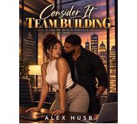 Consider It Team Building - Alex Husb - Auto-Édition - ebook (ePub) - Livre