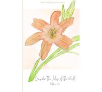 Consider the Lilies of the Field