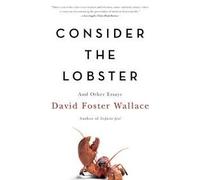 Consider the Lobster and Other Essays Publisher: Back Bay Books; Later printing edition