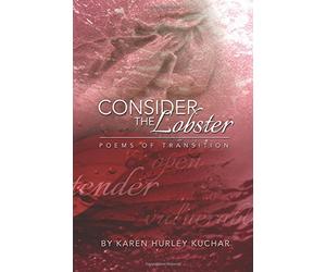 consider the lobster: Poems for Transition