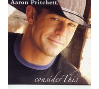 Consider This by Aaron Pritchett