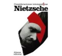 Consideraciones Intempestivas, 1: David Strauss, El Confesor Y El Escritor (Y Fragmentos Póstumos) - Nietzsche, Friedrich Nietzsche, Friedrich (Auteur)