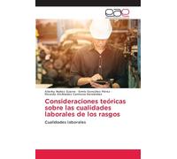 Consideraciones teoricas sobre las cualidades laborales de los rasgos [Spanish]