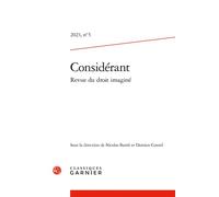 Considérant - Revue du droit imaginé Nicolas Bareit (Direction), Damien Connil (Direction), Collectif (Auteur)
