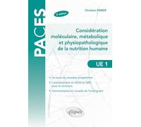 Considération moléculaire, métabolique et physiopathologique de la nutrition humaine: UE 1