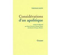 Considerations d un apolitique - Thomas Mann - Grasset - broché - Essai