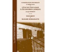 Considérations historiques et médicales sur l'état de l'esclavage - J. Morizot - Orphie G.doyen Editions - broché - Essai