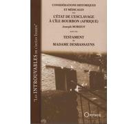 Considérations historiques et médicinales sur l'état de l'esclavage à l'île Bourbon