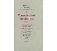 Nietzsche – Considérations inactuelles I et II / Fragments posthumes – Pierre Rusch