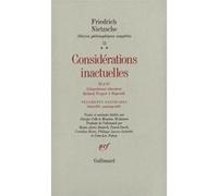 Considérations inactuelles, III et IV / Fragments posthumes (Début 1874 - Printemps 1876) Friedrich Nietzsche (Auteur), Mazzino Montinari (Edité par), Giorgio Colli (Edité par)