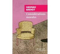 Considerations morales Hannah Arendt (Auteur), Lidia Breda (Collection dirigée par), Mary McCarthy (Préface), Marc Ducassou (Traduction)