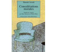 Considérations morales: Précédé de Pour dire au revoir à Hannah (1907-1975)