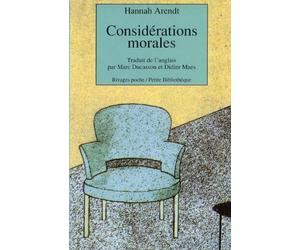 Considérations morales: Précédé de Pour dire au revoir à Hannah (1907-1975)