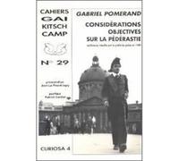 Considérations objectives sur la pédérastie Conférence interdite par le préfet de police en 1949 - Gabriel Pomerand - Gay-Kitsch-Camp - broché - Essai