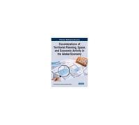 Considerations Of Territorial Planning, Space, And Economic Activity In The Global Economy