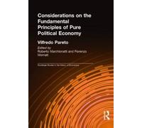 Considerations On The Fundamental Principles Of Pure Political Economy