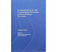 Considerations on the Fundamental Principles of Pure Political Economy, Routledge Studies in the History of Economics, 87 Roberto Marchionatti (Auteur)