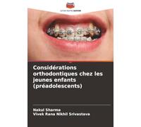 Considérations orthodontiques chez les jeunes enfants (préadolescents)