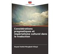 Considérations pragmatiques et impérialisme culturel dans la traduction