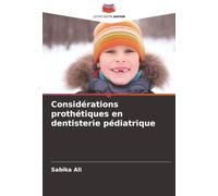 Considérations prothétiques en dentisterie pédiatrique