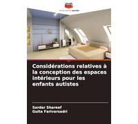 Considérations relatives à la conception des espaces intérieurs pour les enfants autistes