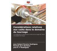 Considérations relatives aux coûts dans le domaine du tournage: Considérations relatives aux coûts du tournage de l'acier inoxydable ferritique