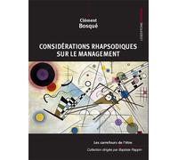 Considérations rhapsodiques sur le management - Clément Bosqué - Ovadia Eds - broché - Essai