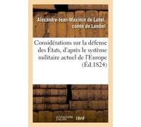 Considérations sur la défense des États, d'après le système militaire actuel de l'Europe - Alexandre-Jean-Maximin de comte de Lambel - Hachette Bnf - broché - Livre