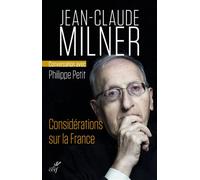 Considérations sur la France Conversation avec Philippe Petit - Jean-Claude Milner - Cerf - broché - Essai
