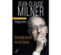 Considérations sur la France Jean-Claude Milner (Auteur)