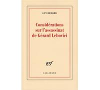 Considérations sur l'assassinat de Gérard Lebovici - Guy Debord - Gallimard - broché - Livre