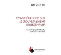 Considérations sur le gouvernement représentatif - John Stuart Mill - Hermann - broché - Essai
