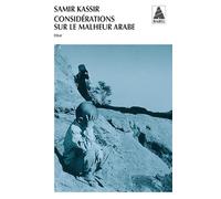 Samir Kassir – Considérations sur le malheur arabe – Poche