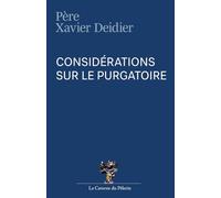 Considérations sur le Purgatoire, R.P. Xavier Deidier