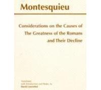 Considérations sur les causes de la grandeur des Romains et de leur décadence