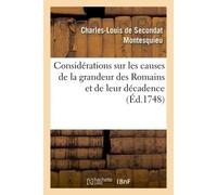 Considérations sur les causes de la grandeur des Romains et de leur décadence - Charles-Louis de Secondat Montesquieu - Hachette Bnf - broché - Livre