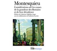 Considérations sur les causes de la grandeur des Romains et de leur décadence/Réflexions sur la monarchie universelle en Europe