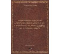 Considérations sur les poisons végétaux : moyens d'isoler et de caractériser les alcalis végétaux qui peuvent être retrouvés dans les cas d'empoisonnement : thèse de chimie... ; [édition 1845]
