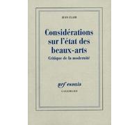 Considérations Sur L'état Des Beaux-Arts - Critique De La Modernité