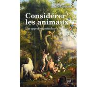 Considérer les animaux Une approche zooinclusive - Emilie Dardenne - Puf - broché - Essai