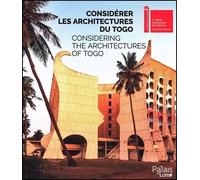 Considérer les architectures du Togo Edition bilingue français-anglais - Collectif - Gourcuff Gradenigo - broché - Monographie