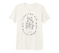 Considérez Comment Les Fleurs Sauvages Poussent Luc 12:27 Écriture biblique T-Shirt Haut de Gamme